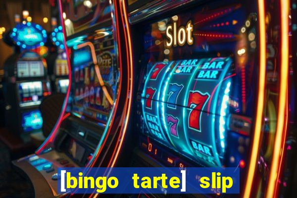 [bingo tarte] slip & stop 1988 part 1